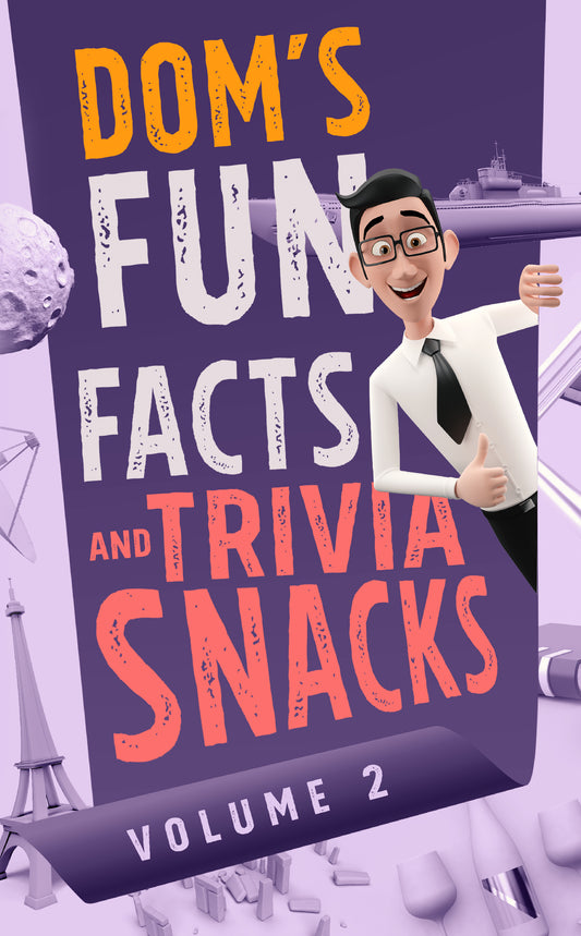 Dom's Fun Facts and Trivia Snacks: Volume 2 (EBOOK)