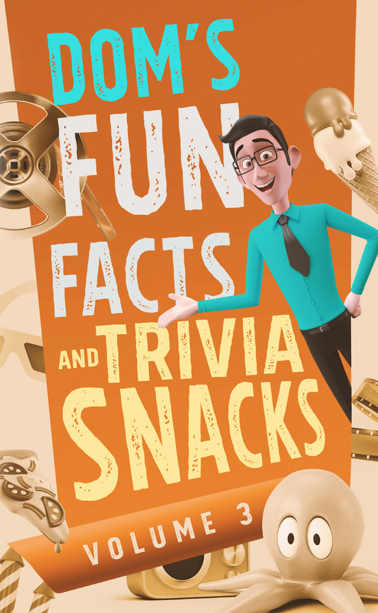 Dom's Fun Facts and Trivia Snacks: Volume 3 (EBOOK)