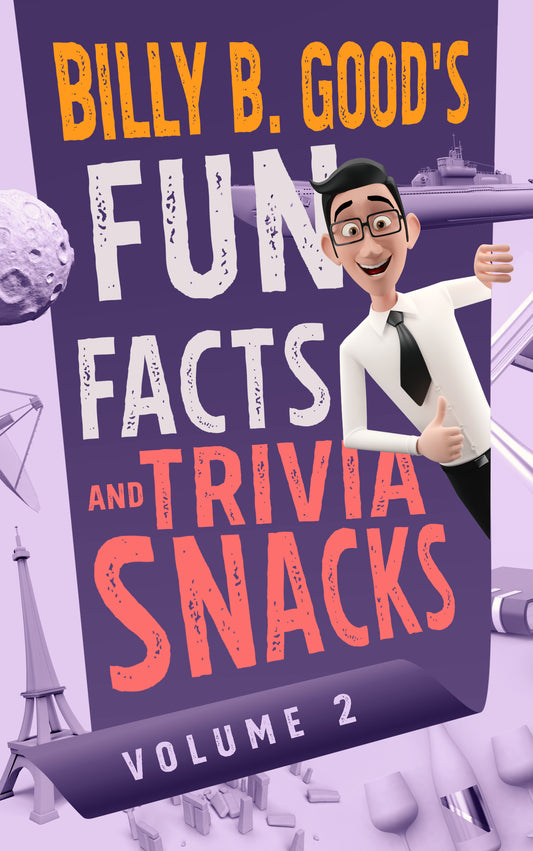 Billy B. Good's Fun Facts and Trivia Snacks: Volume 2 (PAPERBACK)