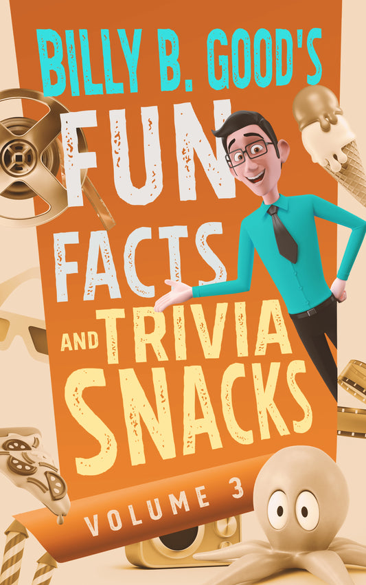 Billy B. Good's Fun Facts and Trivia Snacks: Volume 3 (PAPERBACK)