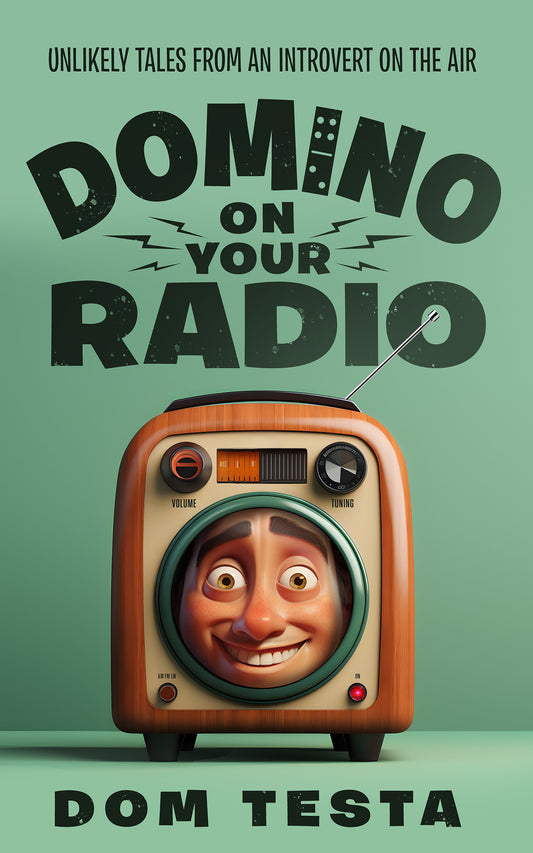 Domino On Your Radio: Unlikely Tales From an Introvert on the Air (EBOOK)