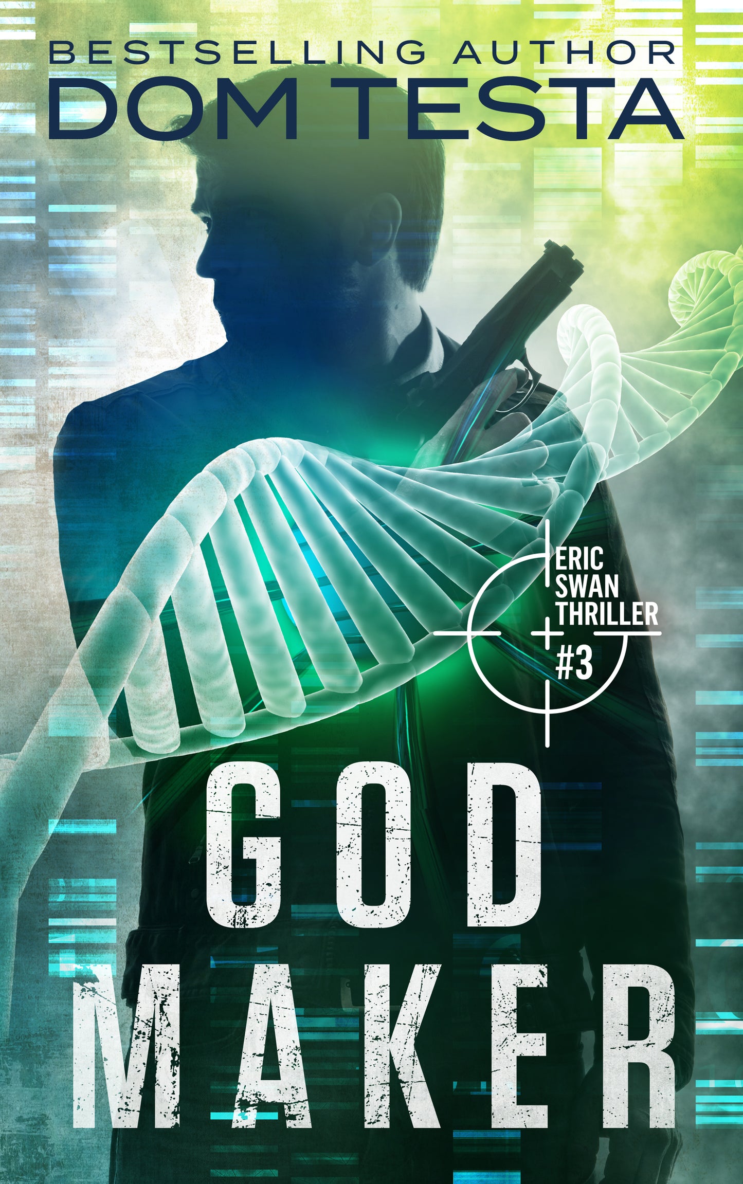 God Maker: Eric Swan Thriller #3 (PAPERBACK)